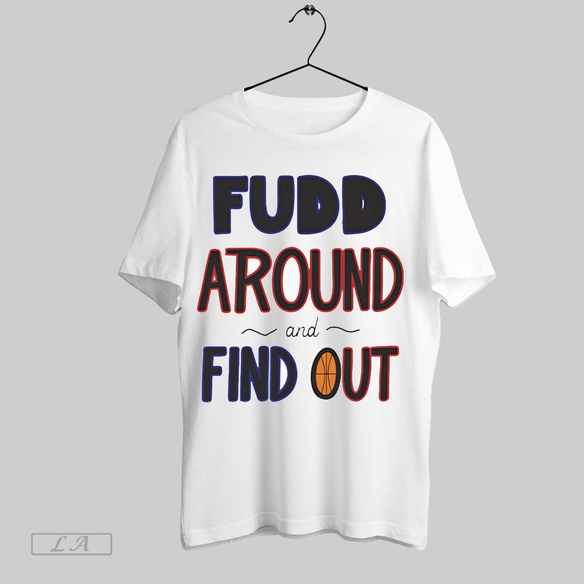 Original Fudd Around And Find Out White Poster - Adult & Kids T-Shirts, Sweatshirts & Hoodies apparel design preview 1