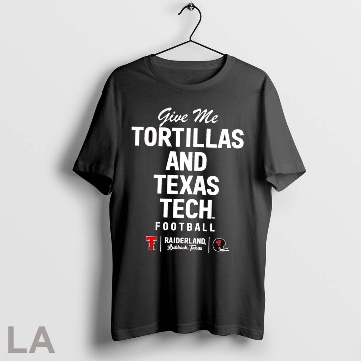 Original Give Me Tortillas And Texas Tech Football - Adult & Kids T-Shirts, Sweatshirts & Hoodies apparel design preview 1