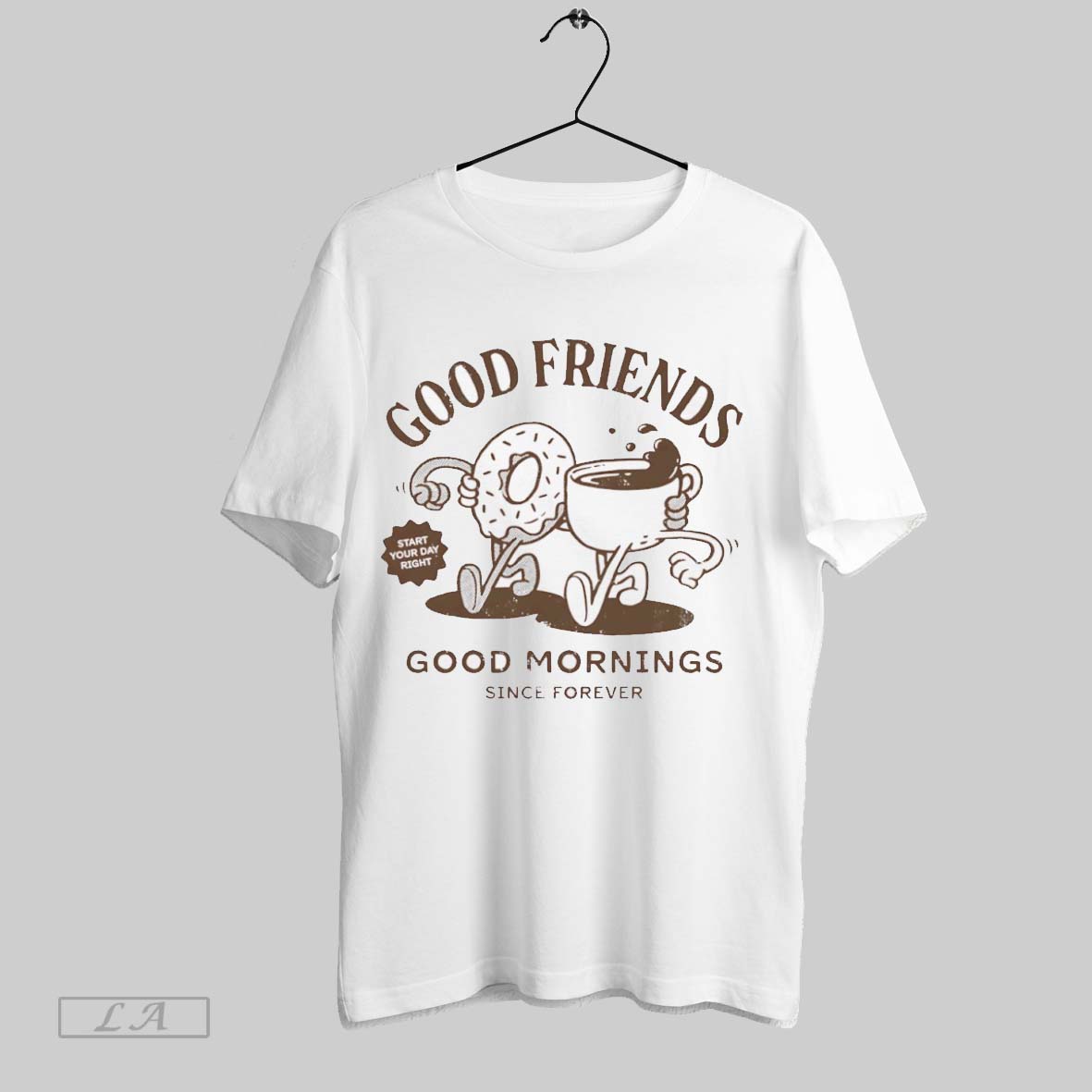 Original Good Friends Mornings Since Forever - Adult & Kids T-Shirts, Sweatshirts & Hoodies apparel design preview 1