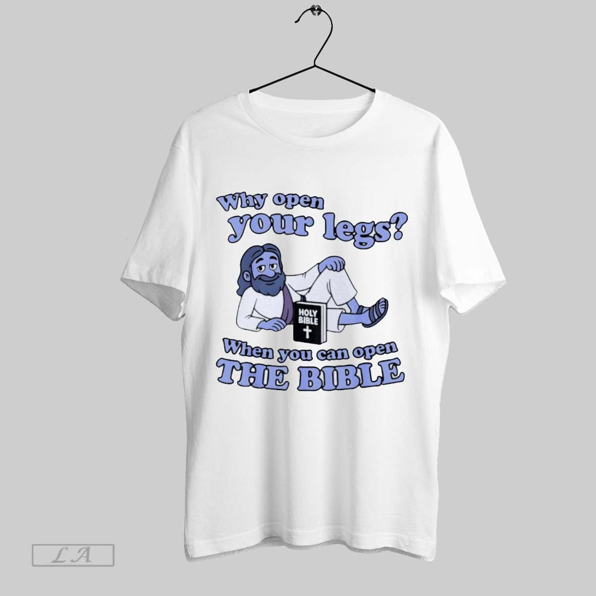 Original Groovy Jesus Why Open Your Legs When You Can - Adult & Kids T-Shirts, Sweatshirts & Hoodies apparel design preview 1