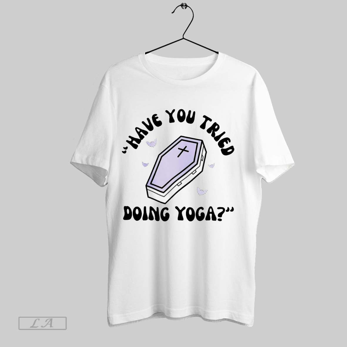 Original Have You Tried Doing Yoga - Adult & Kids T-Shirts, Sweatshirts & Hoodies apparel design preview 1