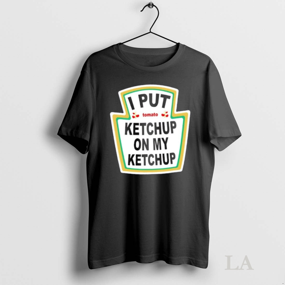 Original I Put Ketchup On My - Adult & Kids T-Shirts, Sweatshirts & Hoodies apparel design preview 1