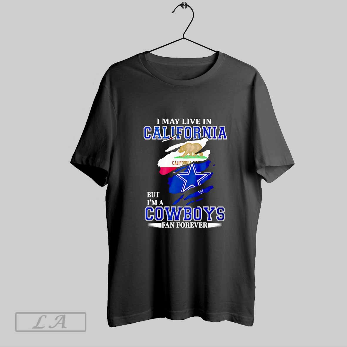 Original I May Live In California But Im A Cowboys - Adult & Kids T-Shirts, Sweatshirts & Hoodies apparel design preview 1