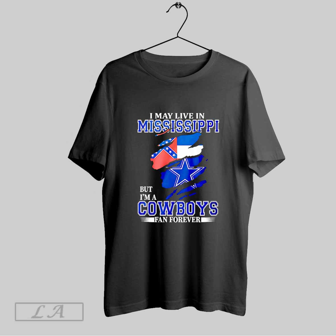Original I May Live In Mississippi But Im A Cowboys - Adult & Kids T-Shirts, Sweatshirts & Hoodies apparel design preview 1