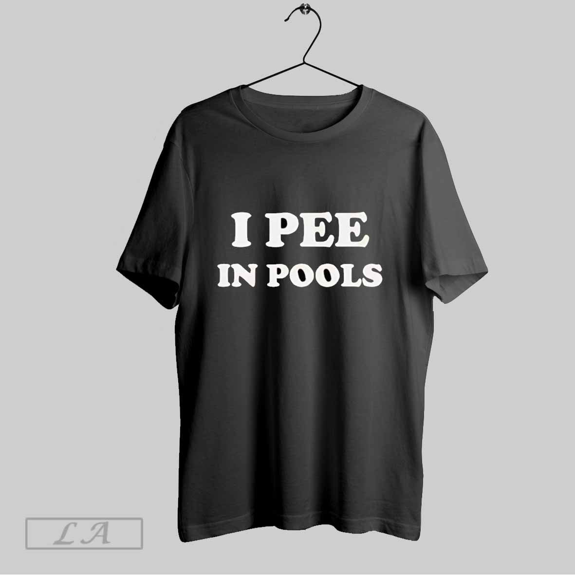 Original I Pee In Pools Funny - Adult & Kids T-Shirts, Sweatshirts & Hoodies apparel design preview 1