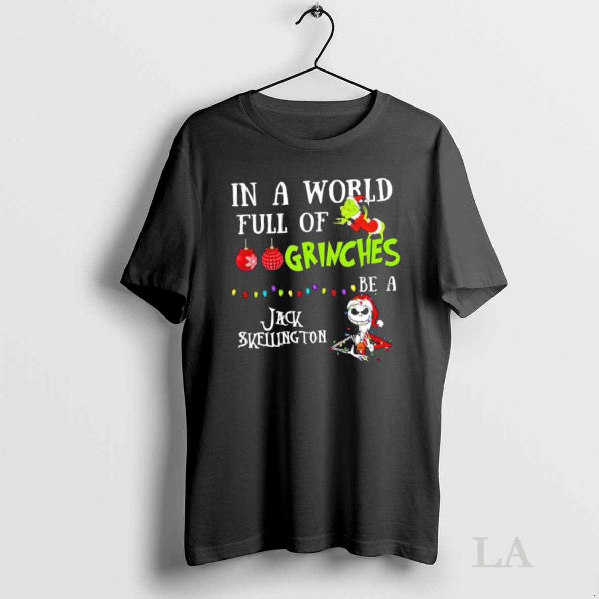 Original In A World Full Of Grinches Be Jack - Adult & Kids T-Shirts, Sweatshirts & Hoodies apparel design preview 1