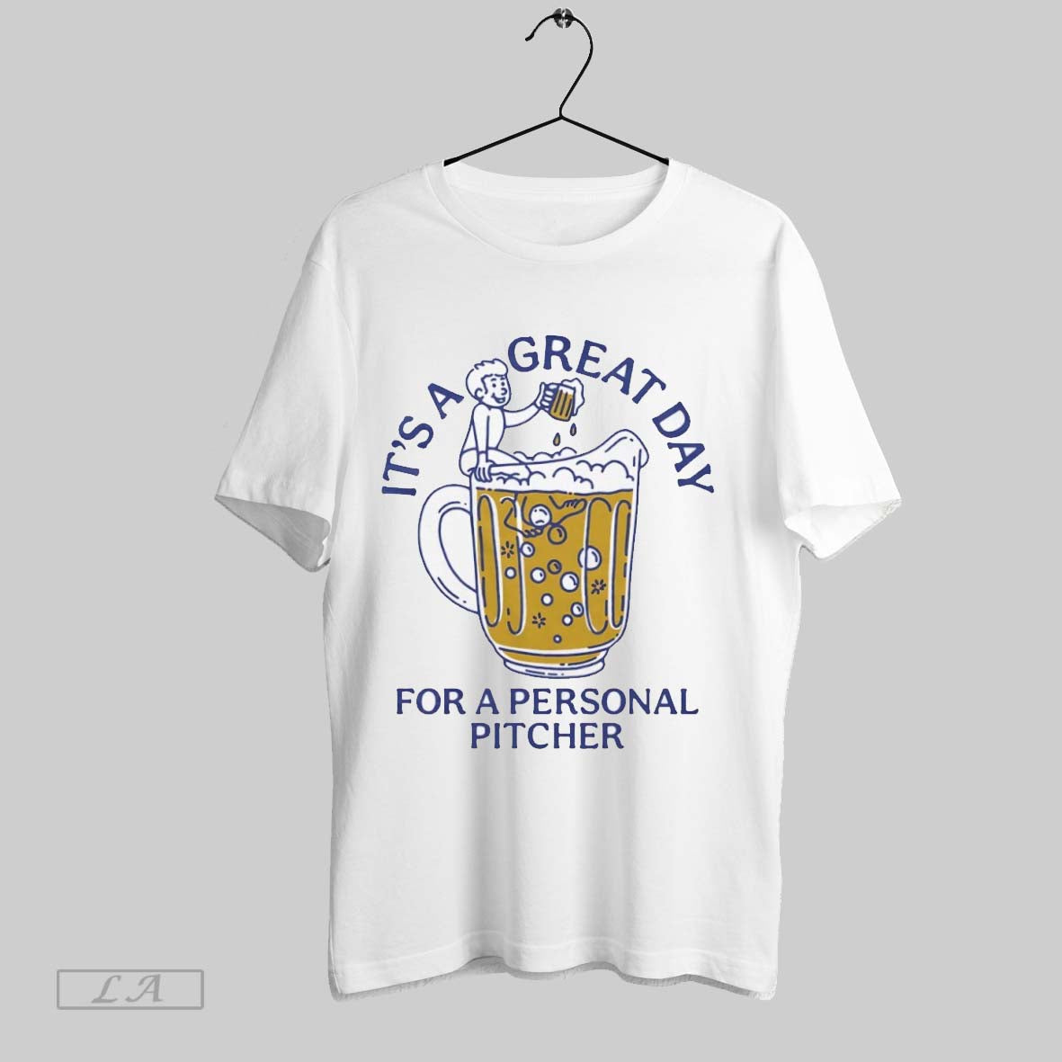 Original Its A Great Day For Personal Pitcher Beer - Adult & Kids T-Shirts, Sweatshirts & Hoodies apparel design preview 1