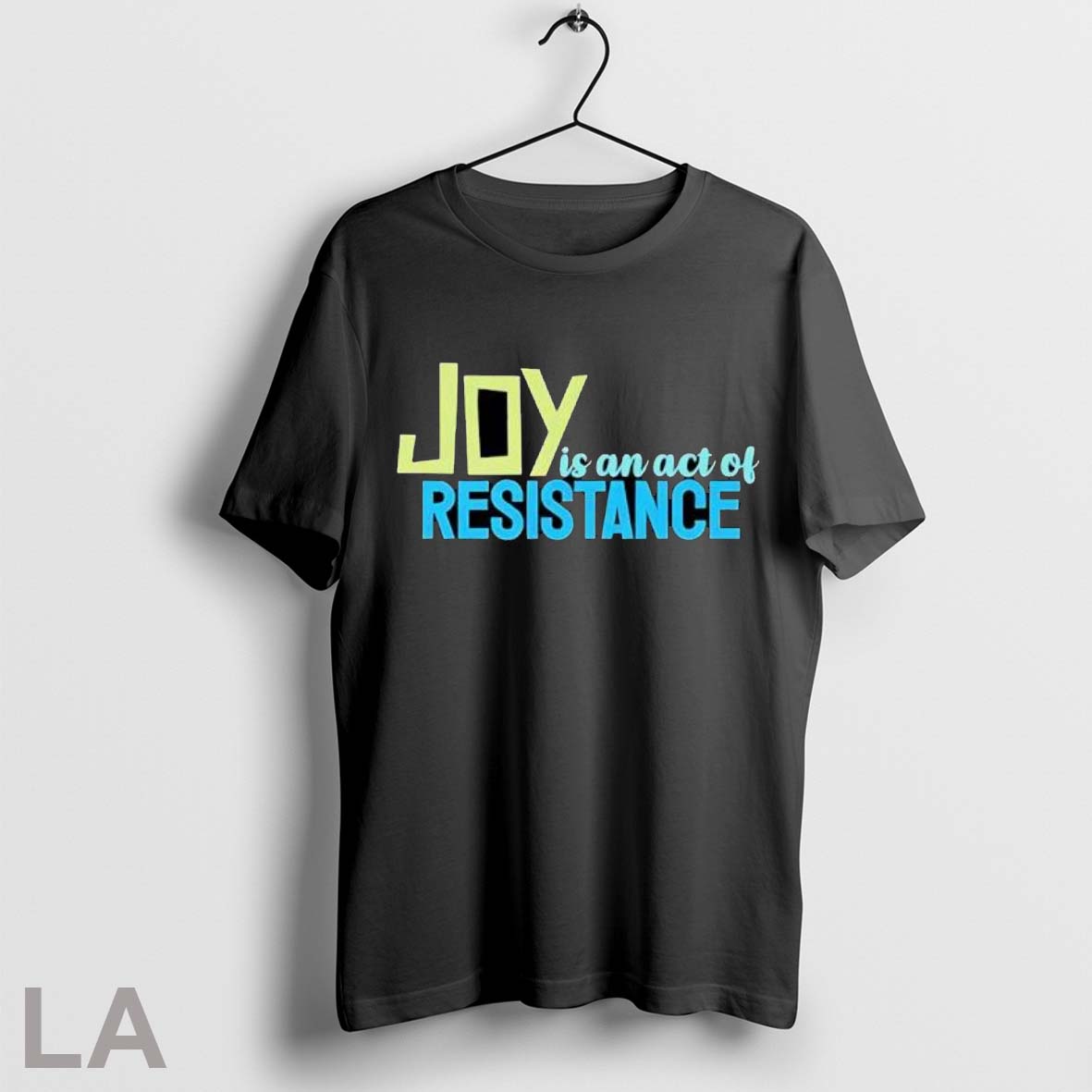 Original Joy Is An Act Of Resistance Inspirational - Adult & Kids T-Shirts, Sweatshirts & Hoodies apparel design preview 1