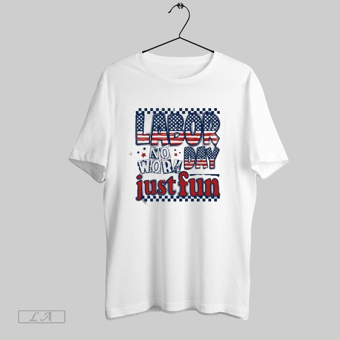 Original Labor Day No Work Just Fun 2025 - Adult & Kids T-Shirts, Sweatshirts & Hoodies apparel design preview 1