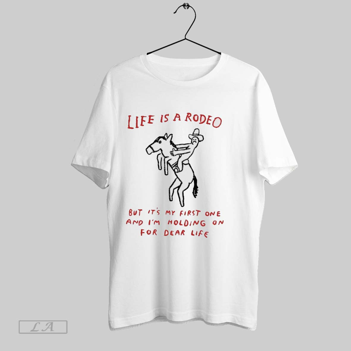 Original Life Is A Rodeo But Its My First One And Im - Adult & Kids T-Shirts, Sweatshirts & Hoodies apparel design preview 1