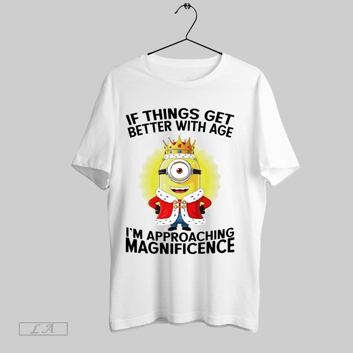 Original Minion If Things Get Better With Age Im - Adult & Kids T-Shirts, Sweatshirts & Hoodies apparel design preview 1