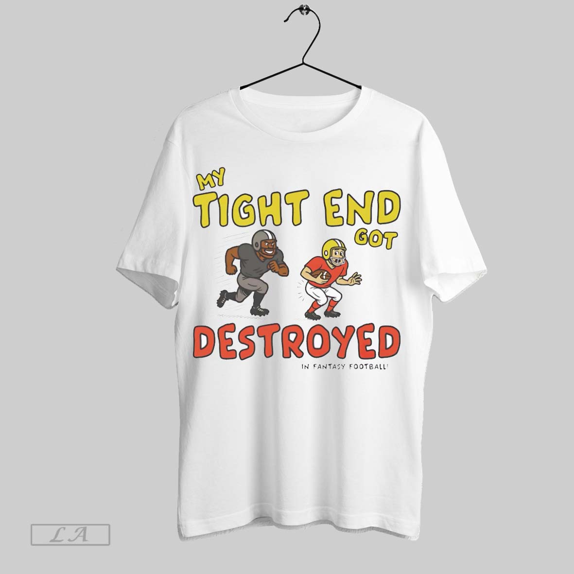 Original My Tight End Got Destroyed - Adult & Kids T-Shirts, Sweatshirts & Hoodies apparel design preview 1
