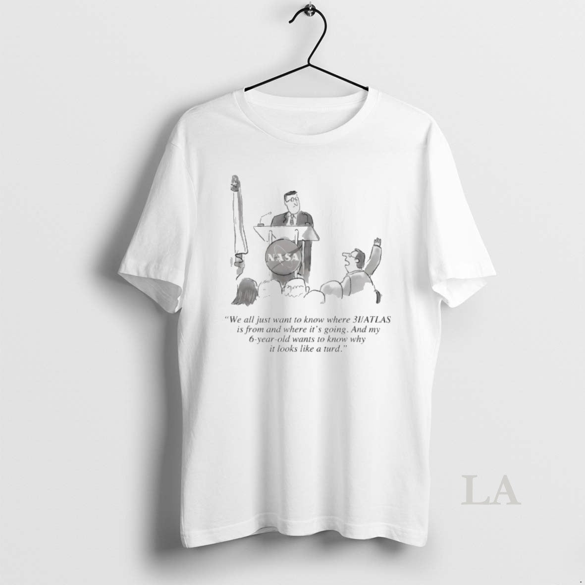 Original Nasa We All Just Want To Know Where 3i Atlas - Adult & Kids T-Shirts, Sweatshirts & Hoodies apparel design preview 1