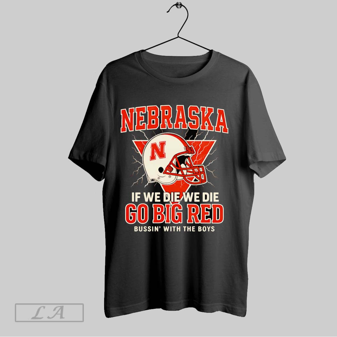 Original Nebraska If We Die Go Big Red - Adult & Kids T-Shirts, Sweatshirts & Hoodies apparel design preview 1