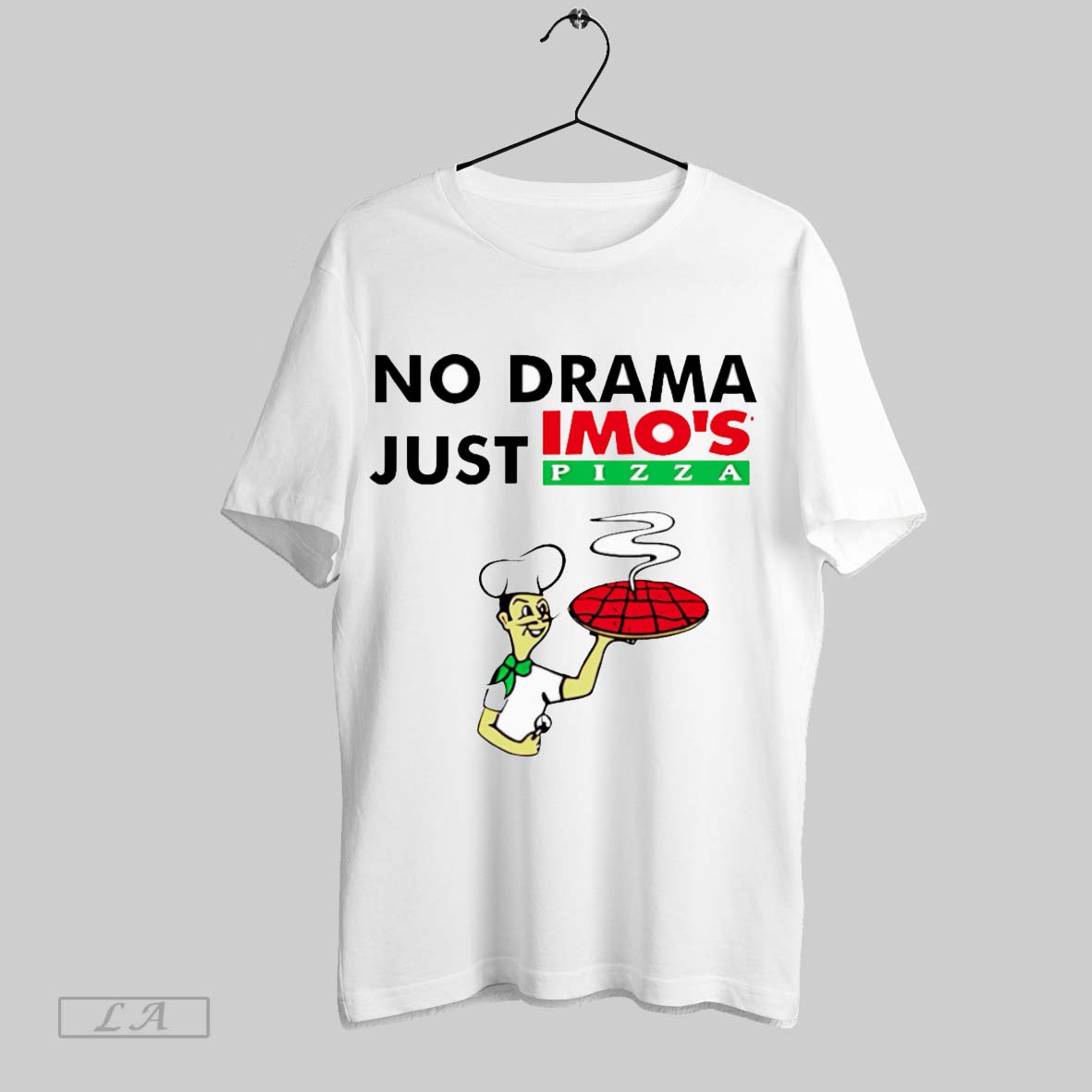 Original No Drama Just Imos Pizza - Adult & Kids T-Shirts, Sweatshirts & Hoodies apparel design preview 1