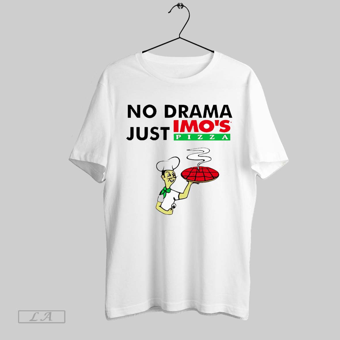 Original No Drama Just Imos Pizza White Poster - Adult & Kids T-Shirts, Sweatshirts & Hoodies apparel design preview 1