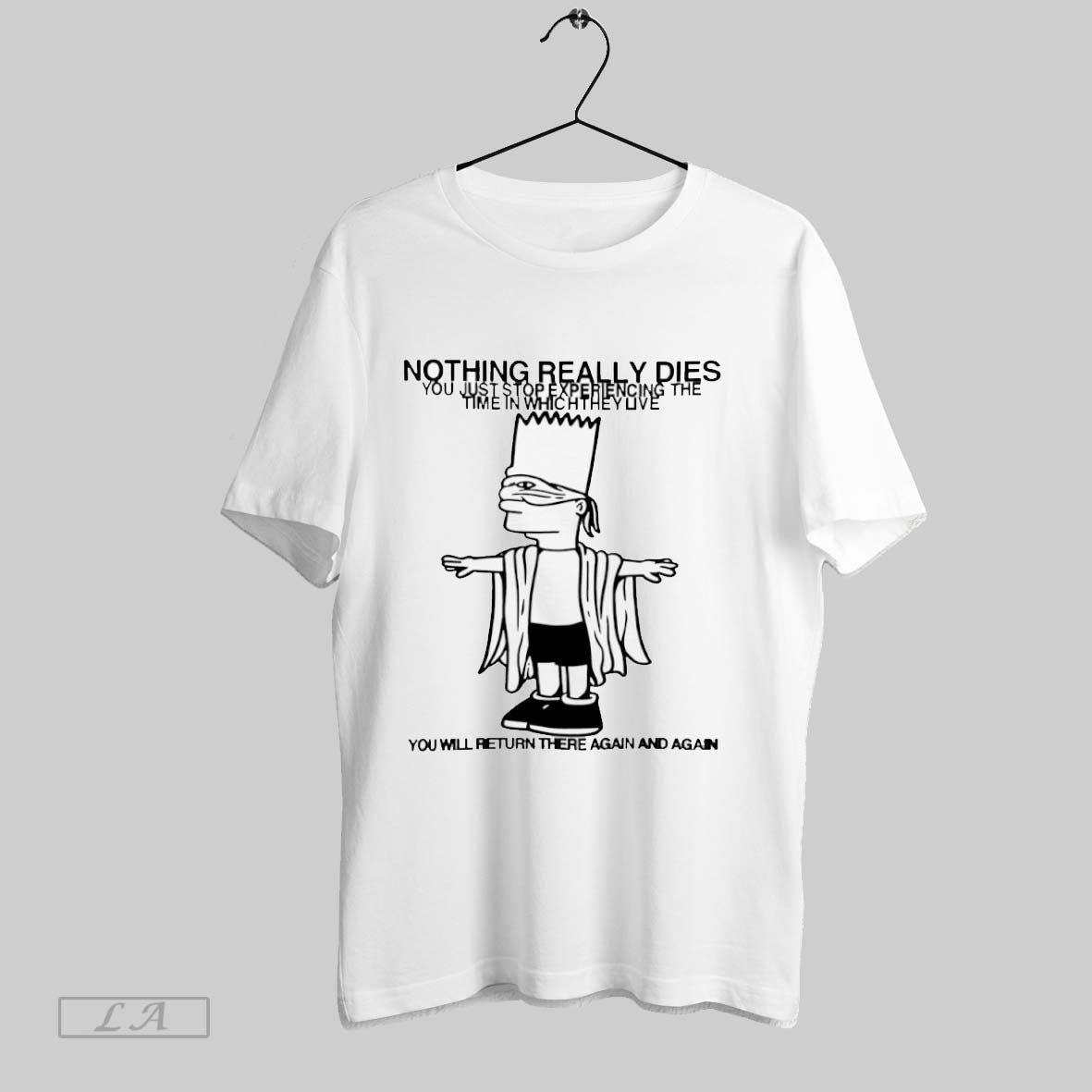 Original Nothing Really Dies You Just Stop - Adult & Kids T-Shirts, Sweatshirts & Hoodies apparel design preview 1