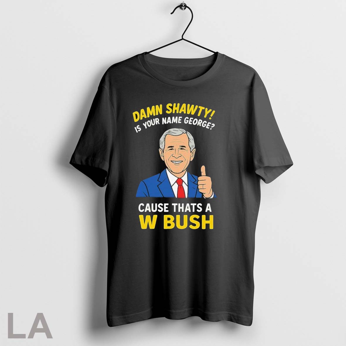 Original Official Damn Shorty Is Your Name George - Adult & Kids T-Shirts, Sweatshirts & Hoodies apparel design preview 1