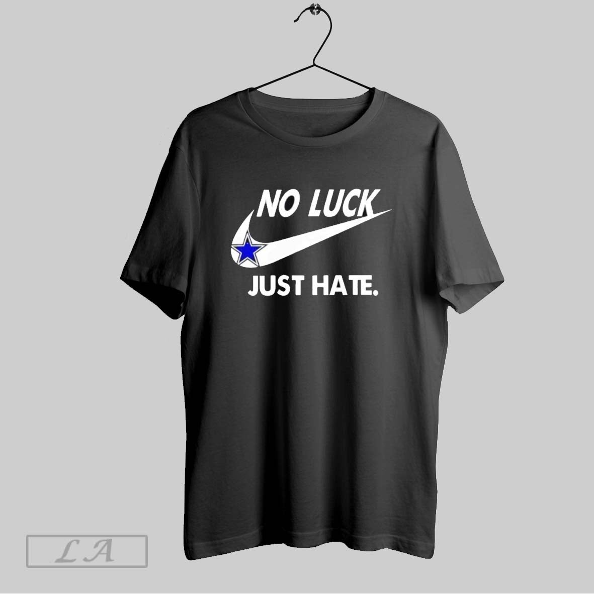 Original Pretty Dallas Cowboys No Luck Just Hate - Adult & Kids T-Shirts, Sweatshirts & Hoodies apparel design preview 1