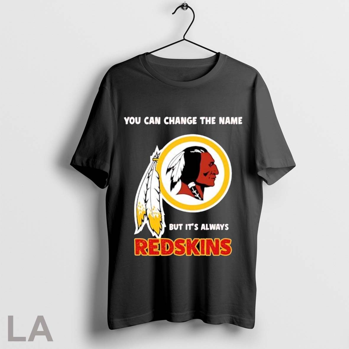 Original Redskins You Can Change The Name But Its - Adult & Kids T-Shirts, Sweatshirts & Hoodies apparel design preview 1
