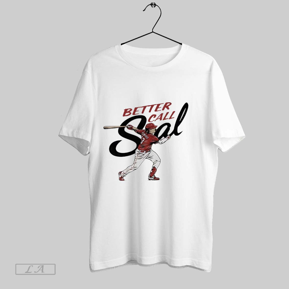 Original Sal Stewart Cincinnati Reds Better Call - Adult & Kids T-Shirts, Sweatshirts & Hoodies apparel design preview 1