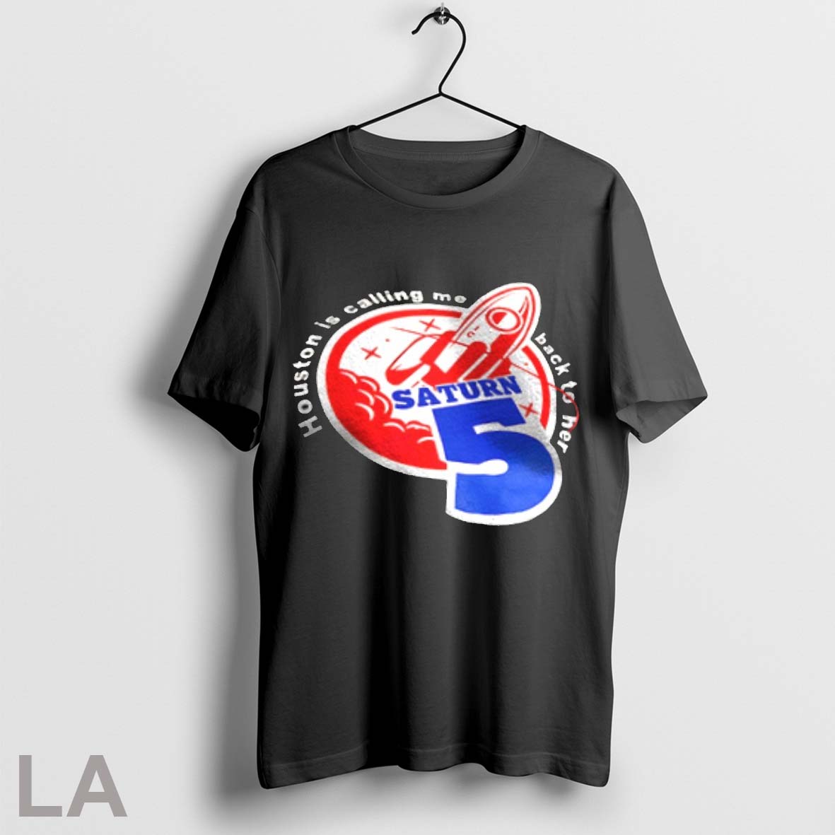 Original Saturn 5 Houston Is Calling Me Back To Her - Adult & Kids T-Shirts, Sweatshirts & Hoodies apparel design preview 1
