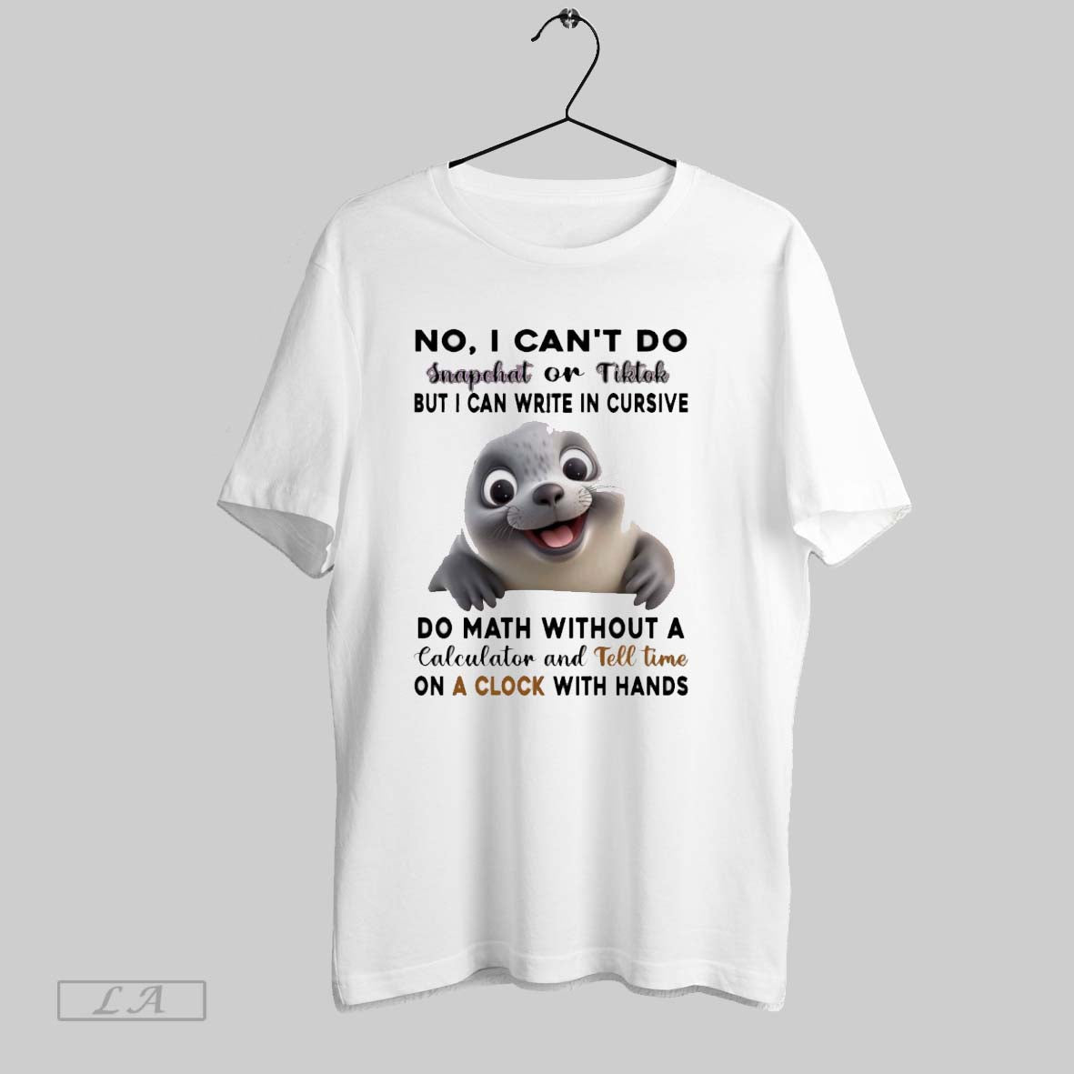 Original Seals No I Cant Do Snapchat O Tiktok But Can - Adult & Kids T-Shirts, Sweatshirts & Hoodies apparel design preview 1