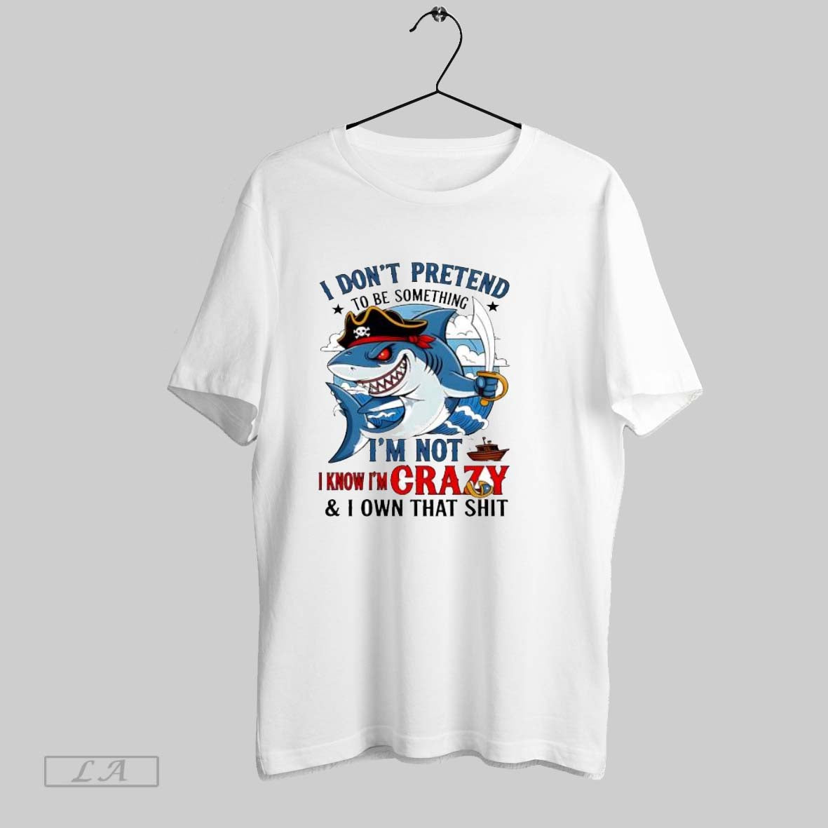 Original Shark I Dont Pretend To Be Something Im Not - Adult & Kids T-Shirts, Sweatshirts & Hoodies apparel design preview 1