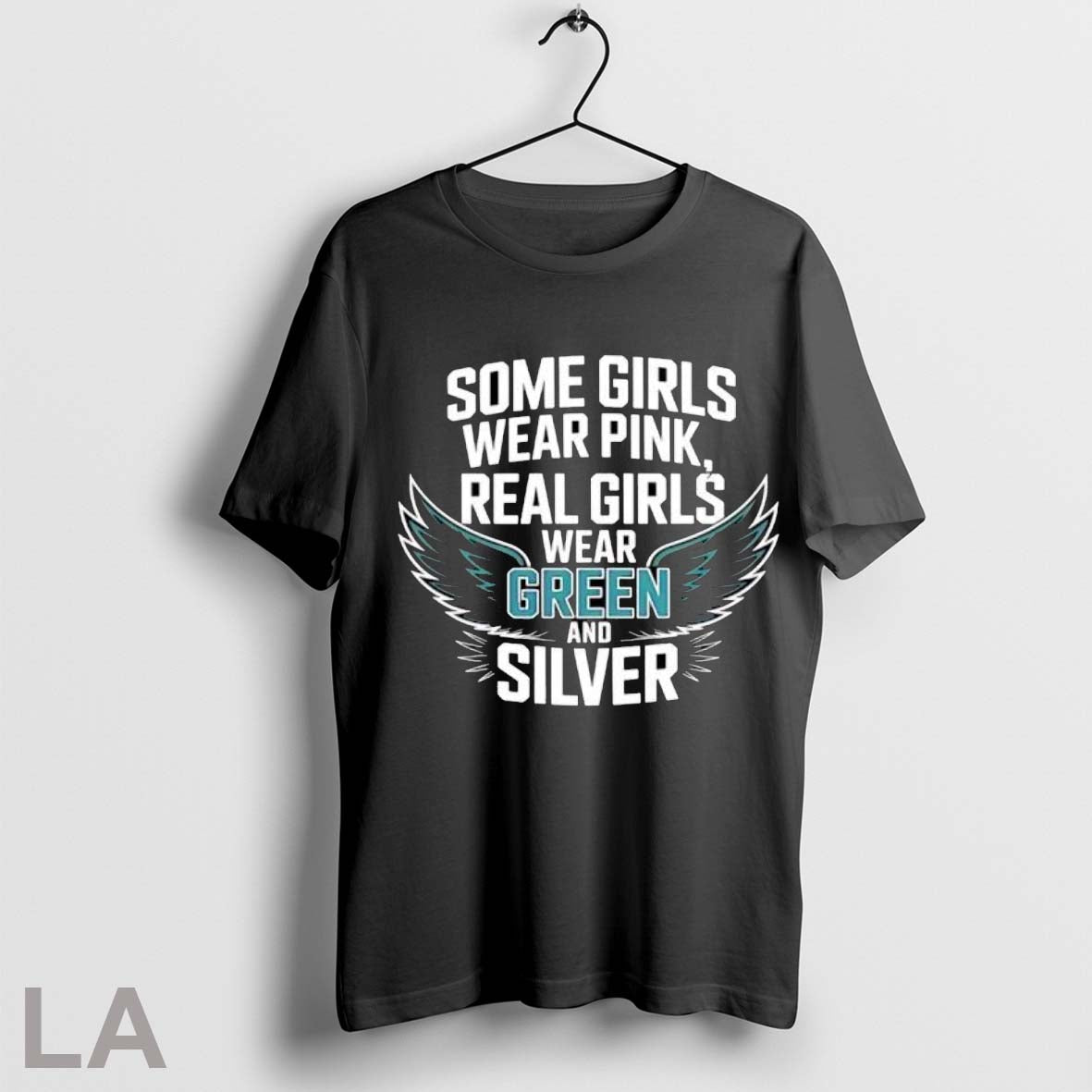 Original Some Girls Wear Pink Real Green And Silver - Adult & Kids T-Shirts, Sweatshirts & Hoodies apparel design preview 1