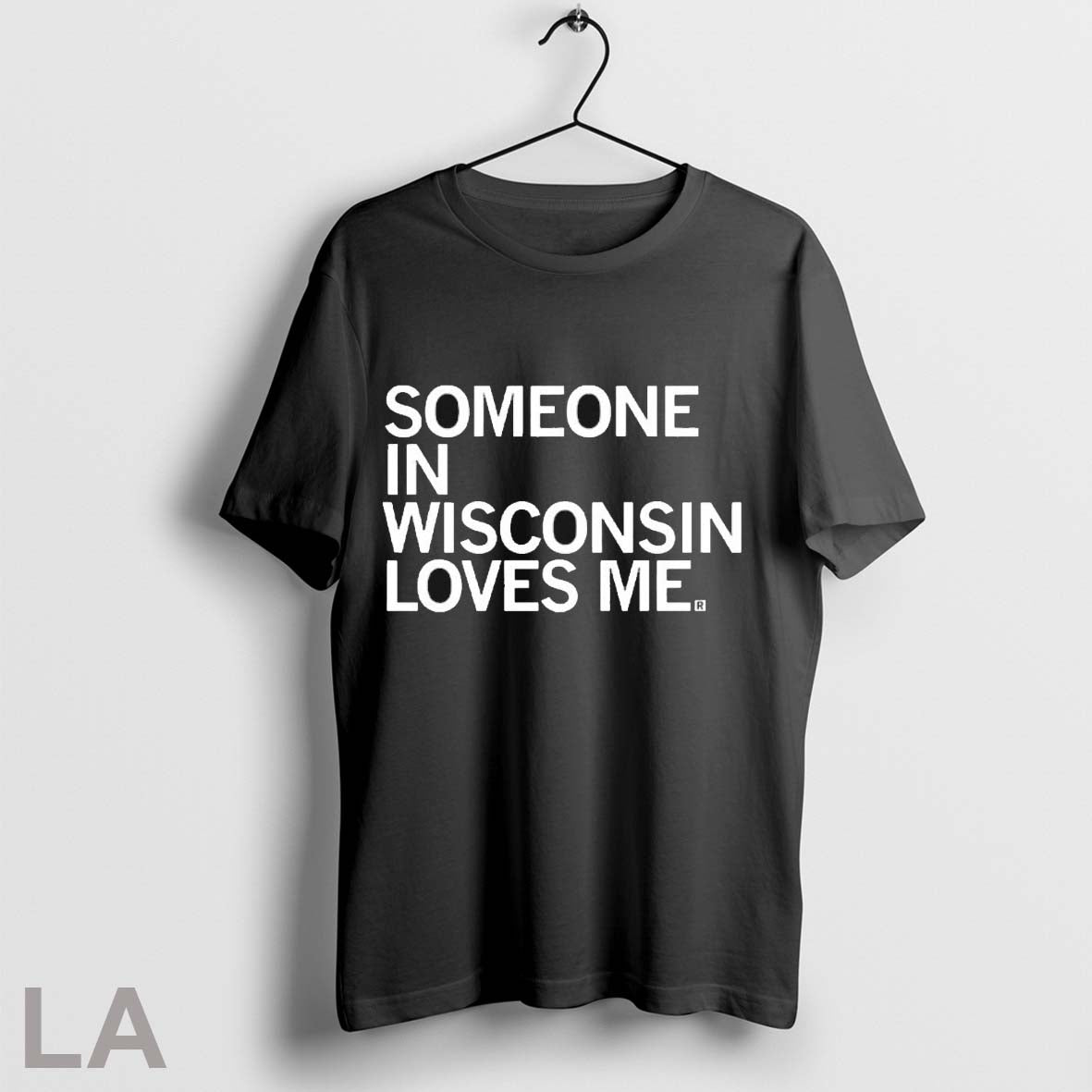 Original Someone In Wisconsin Loves Me - Adult & Kids T-Shirts, Sweatshirts & Hoodies apparel design preview 1