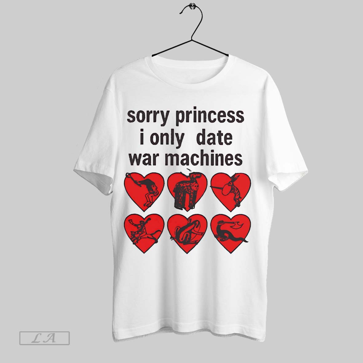 Original Sorry Princess I Only Date War Machines - Adult & Kids T-Shirts, Sweatshirts & Hoodies apparel design preview 1