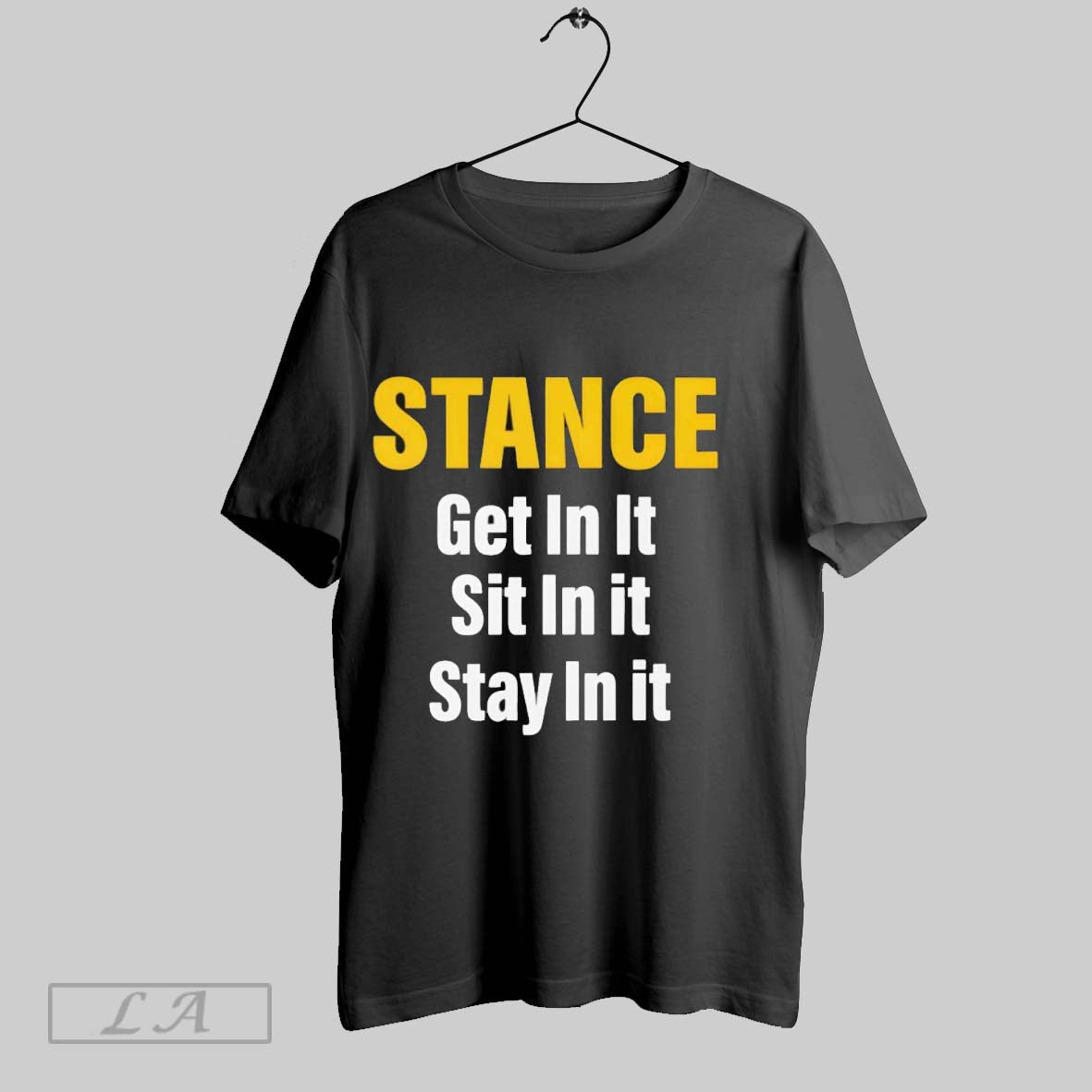 Original Stance Get In It Sit Stay - Adult & Kids T-Shirts, Sweatshirts & Hoodies apparel design preview 1
