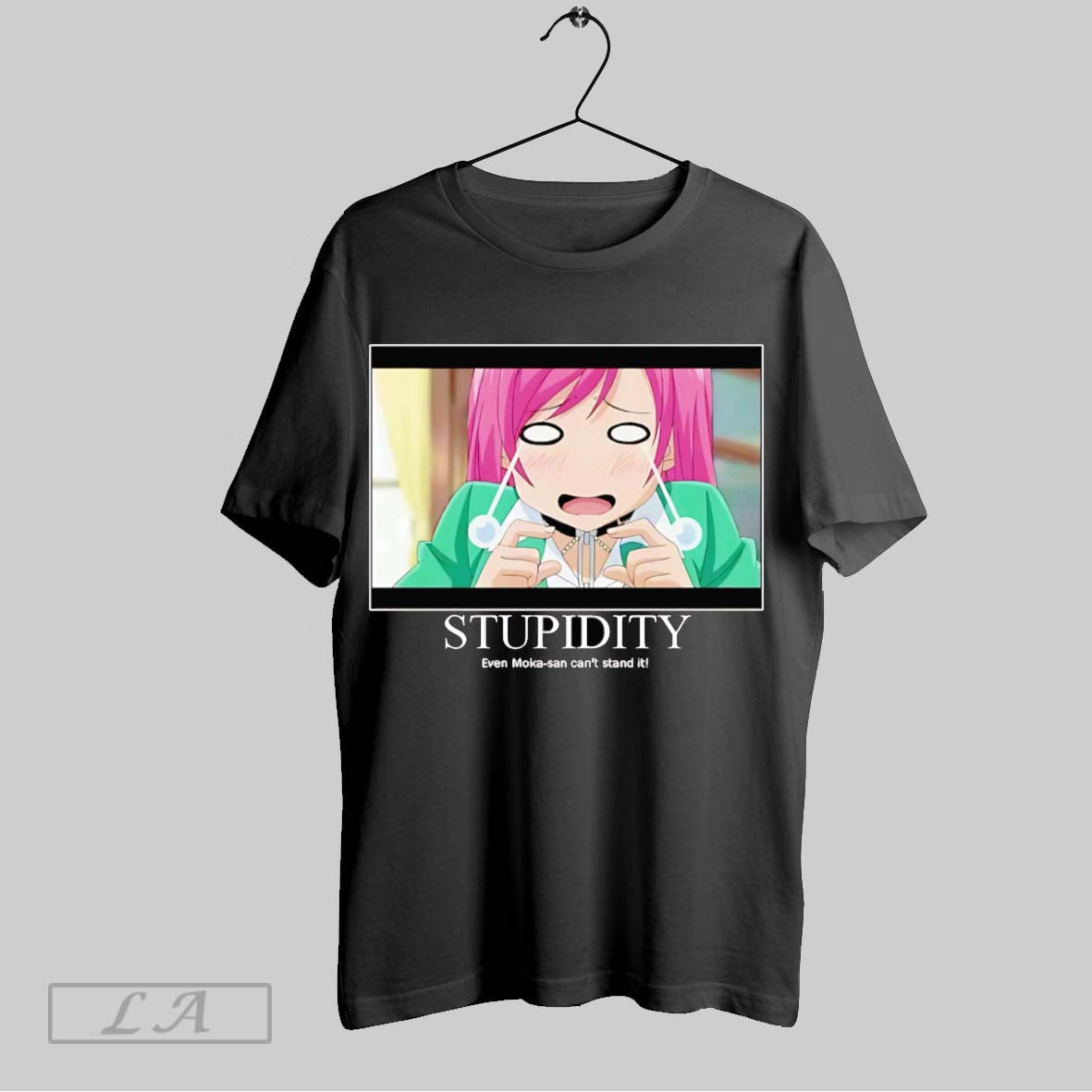 Original Stupidity Even Moka San Cant Stand It - Adult & Kids T-Shirts, Sweatshirts & Hoodies apparel design preview 1
