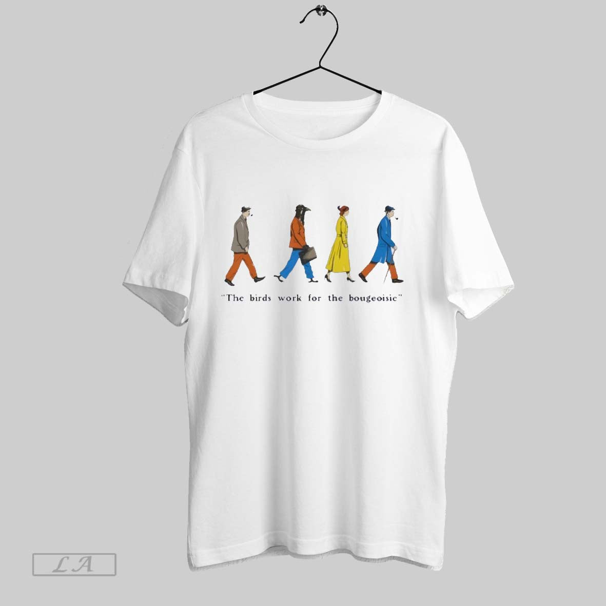 Original The Birds Work For Bourgeoisie Meme Arent - Adult & Kids T-Shirts, Sweatshirts & Hoodies apparel design preview 1