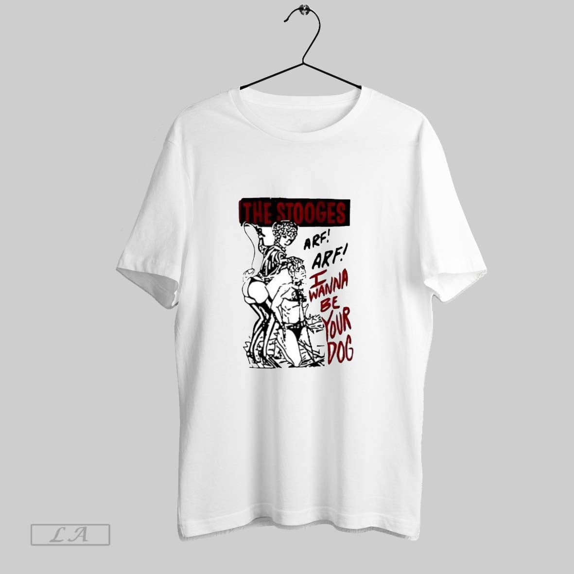 Original The Stooges I Wanna Be Your Dog - Adult & Kids T-Shirts, Sweatshirts & Hoodies apparel design preview 1