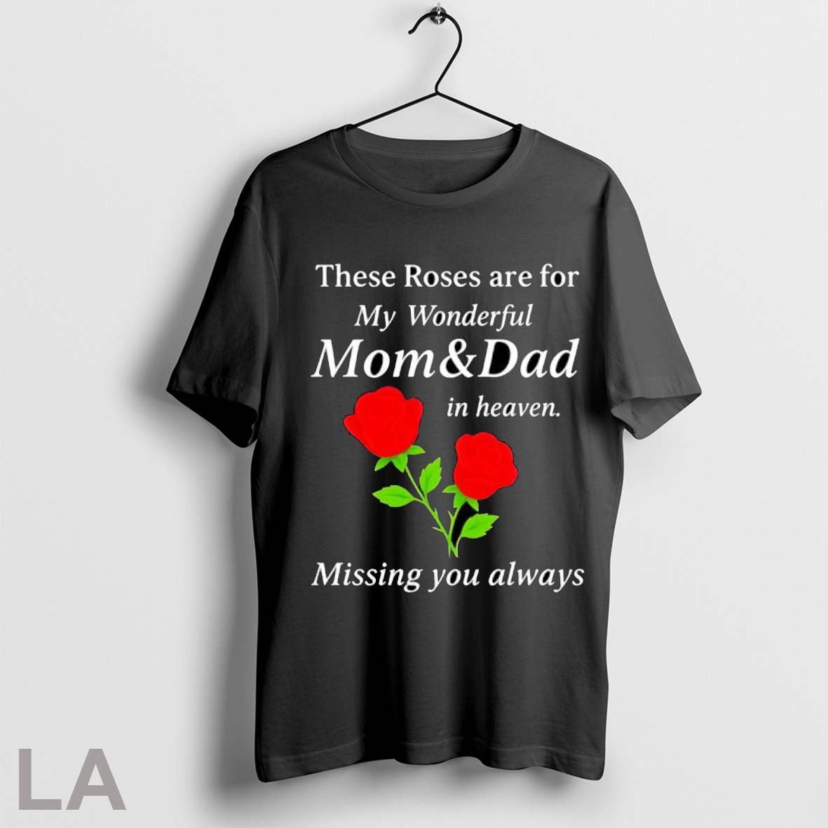 Original These Roses Are For My Wonderful Mom Dad In - Adult & Kids T-Shirts, Sweatshirts & Hoodies apparel design preview 1