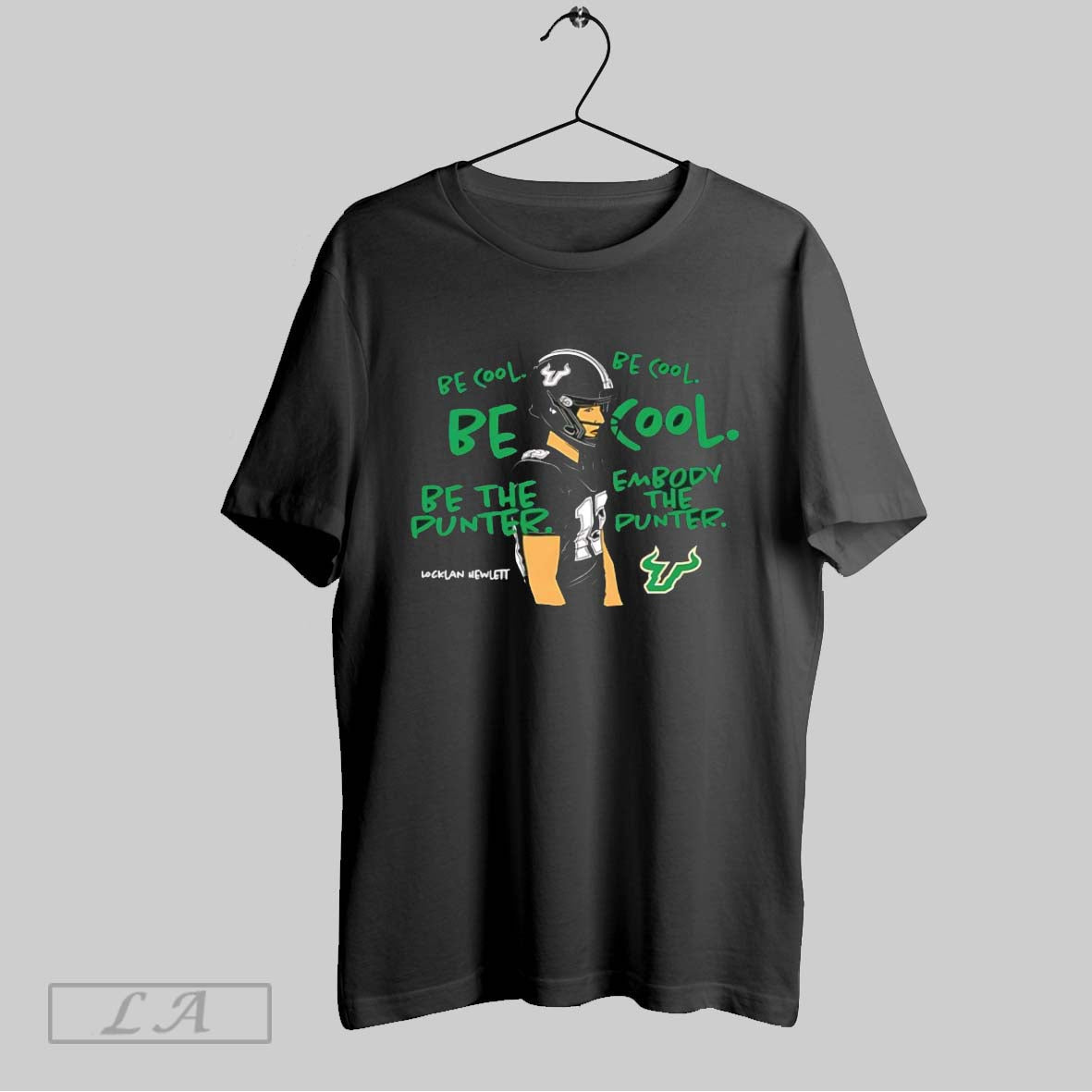 Original Usf Football Locklan Hewlett Be Cool The - Adult & Kids T-Shirts, Sweatshirts & Hoodies apparel design preview 1