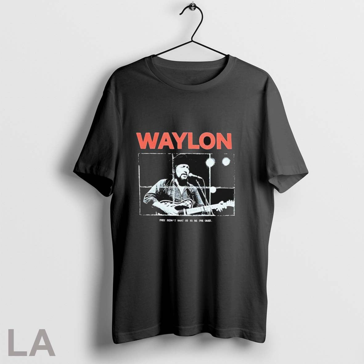 Original Waylon Jennings They Didnt Want Us To Be The - Adult & Kids T-Shirts, Sweatshirts & Hoodies apparel design preview 1