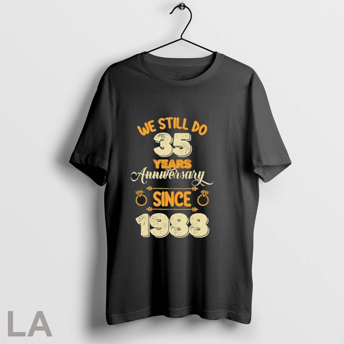 Original We Still Do 35 Years Anniversary Since 1988 - Adult & Kids T-Shirts, Sweatshirts & Hoodies apparel design preview 1