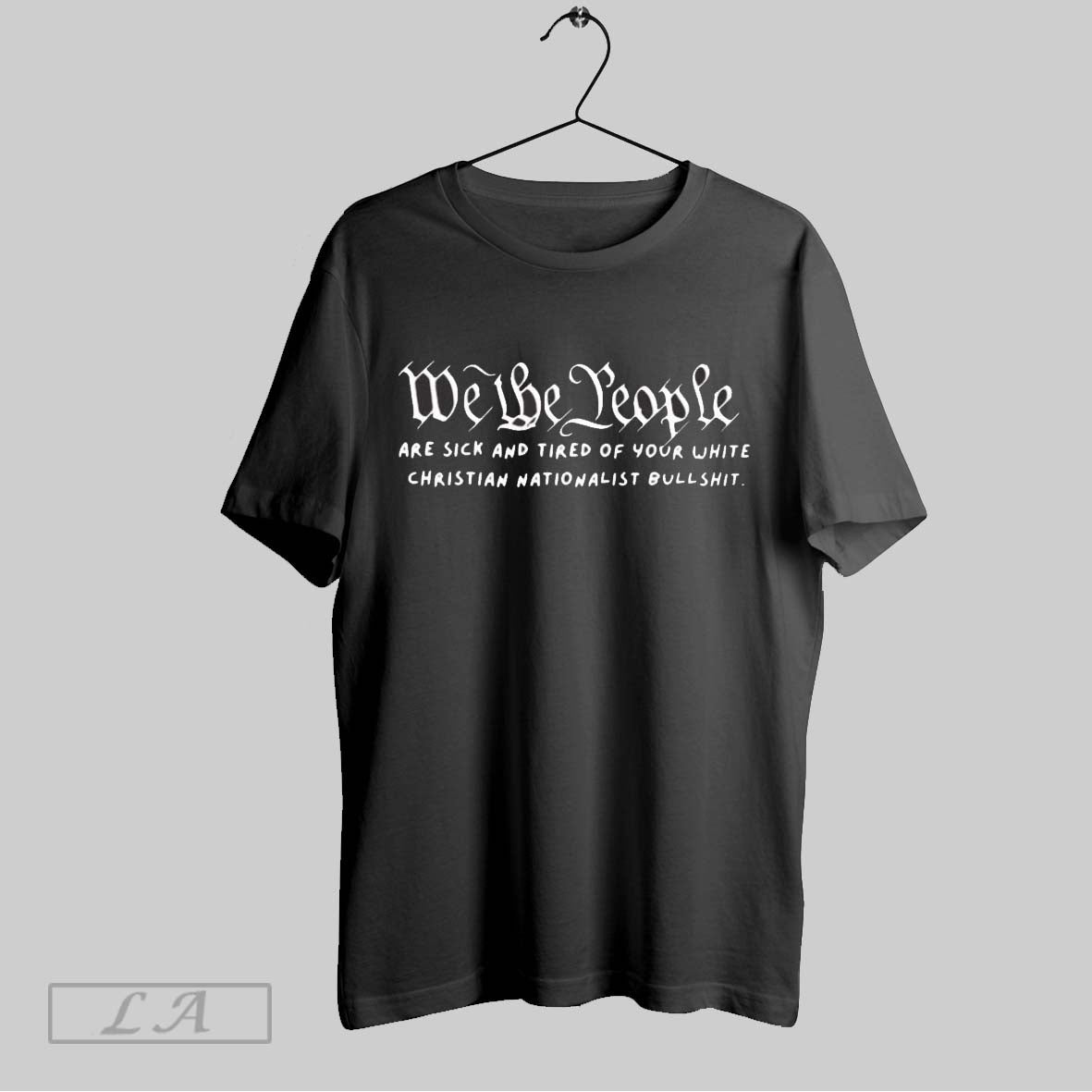 Original We The People Are Sick And Tired Of Your - Adult & Kids T-Shirts, Sweatshirts & Hoodies apparel design preview 1
