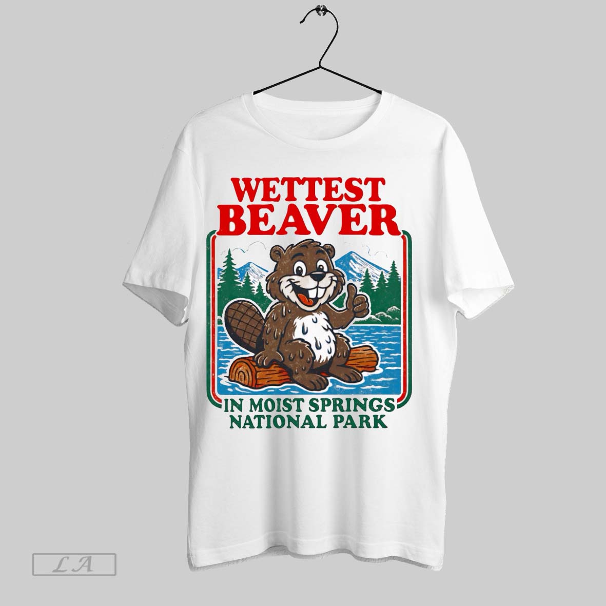 Original Wettest Beaver In Moist Springs National - Adult & Kids T-Shirts, Sweatshirts & Hoodies apparel design preview 1