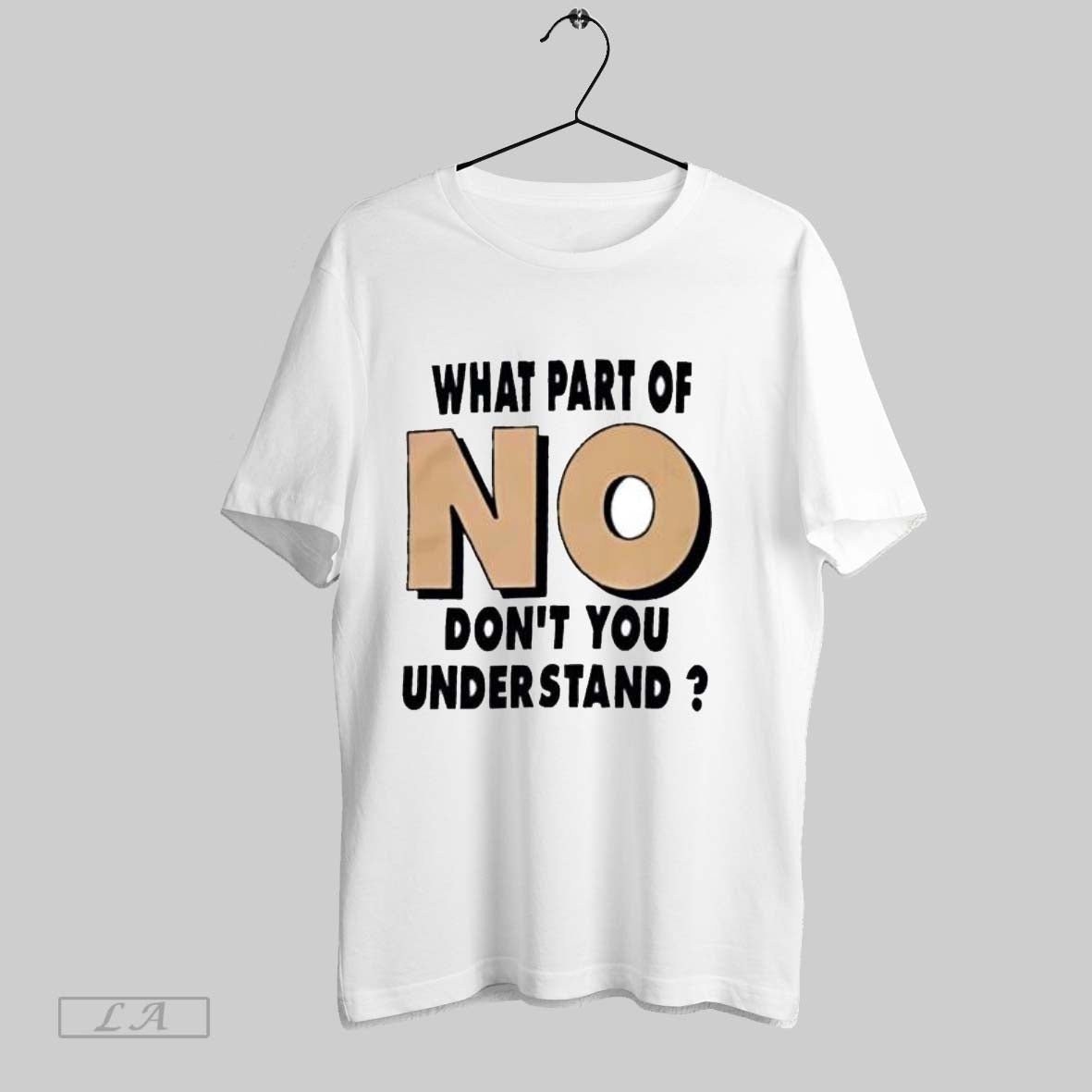 Original What Part Of No Don_t You Understand - Adult & Kids T-Shirts, Sweatshirts & Hoodies apparel design preview 1
