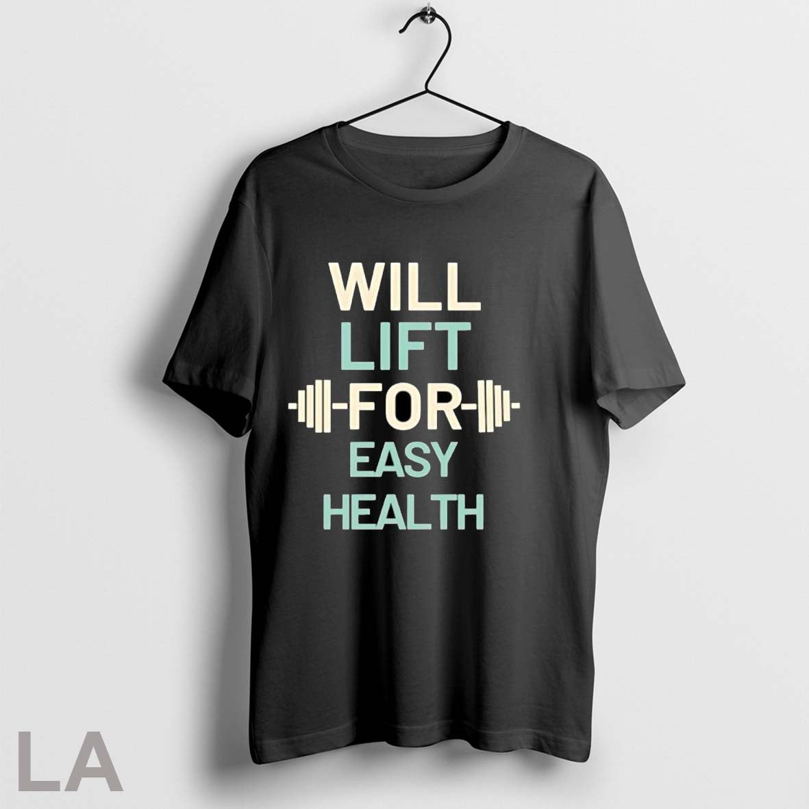 Original Will Lift For Easy Health Barbell Gym - Adult & Kids T-Shirts, Sweatshirts & Hoodies apparel design preview 1
