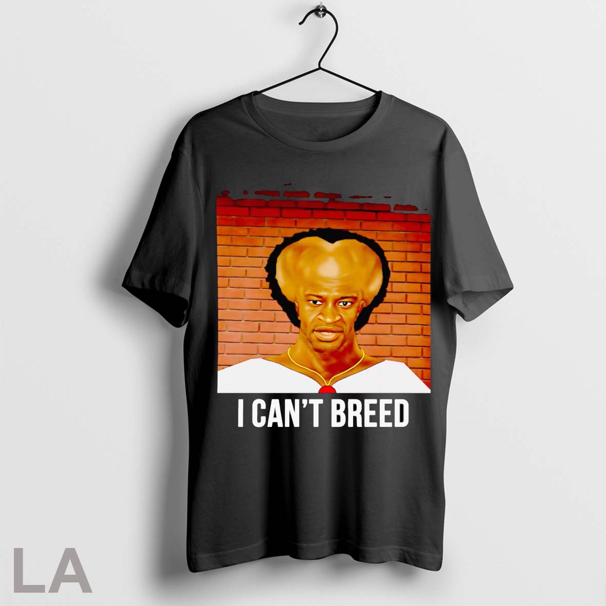 Original Yacoub Floyd I Cant Breed - Adult & Kids T-Shirts, Sweatshirts & Hoodies apparel design preview 1