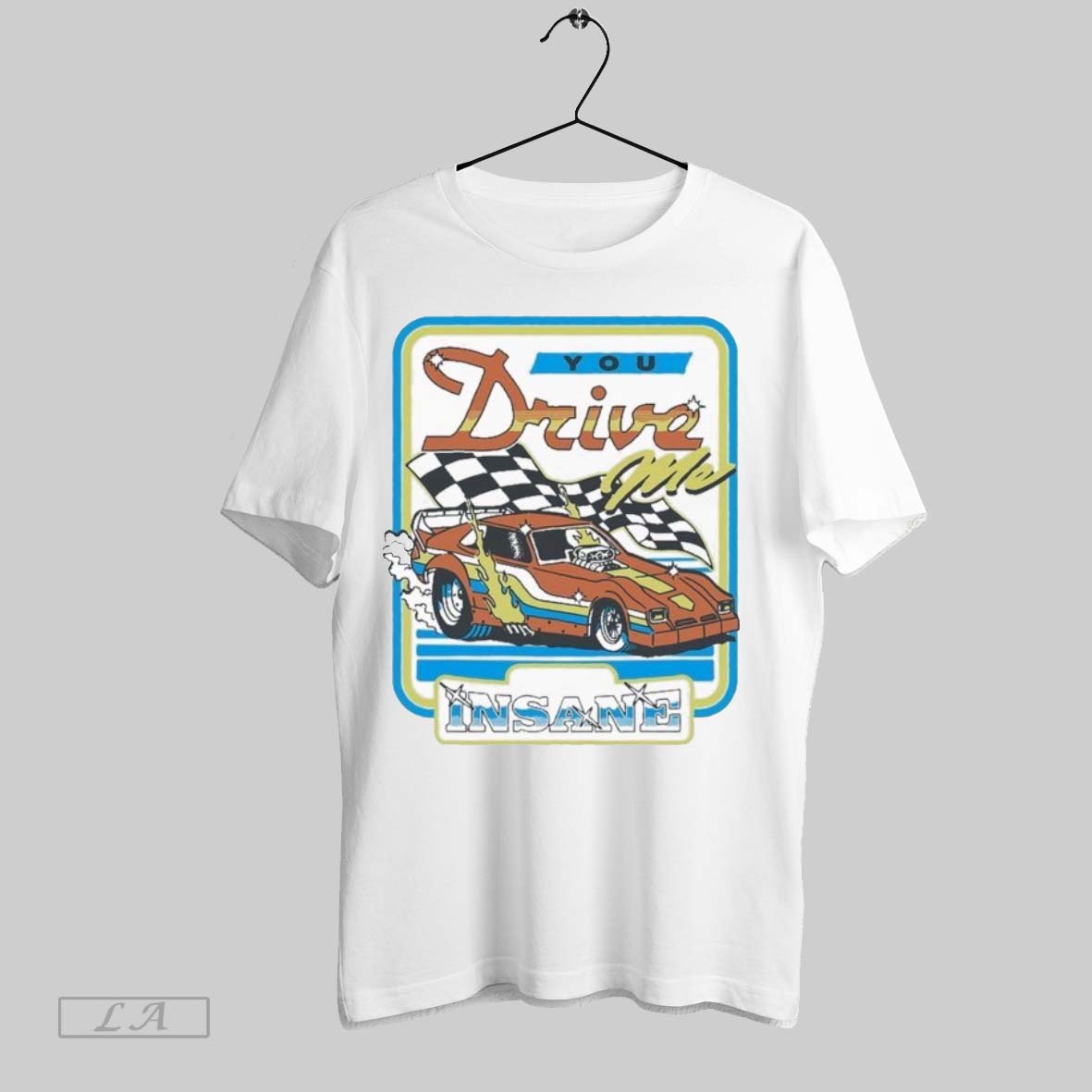 Original You Drive Me Insane Car - Adult & Kids T-Shirts, Sweatshirts & Hoodies apparel design preview 1