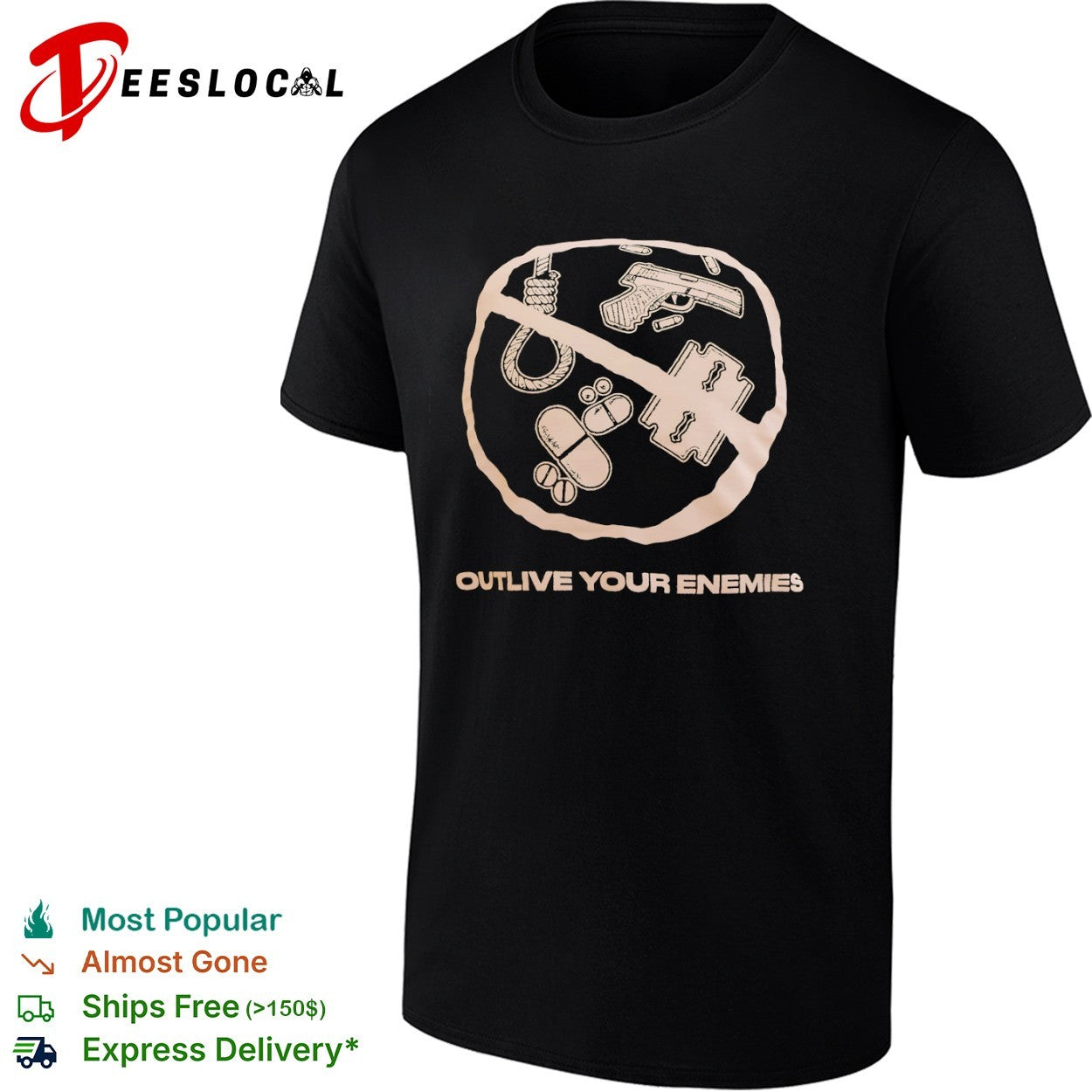 Outlive Your Enemies - Adult & Kids T-Shirts, Sweatshirts & Hoodies apparel design preview 1