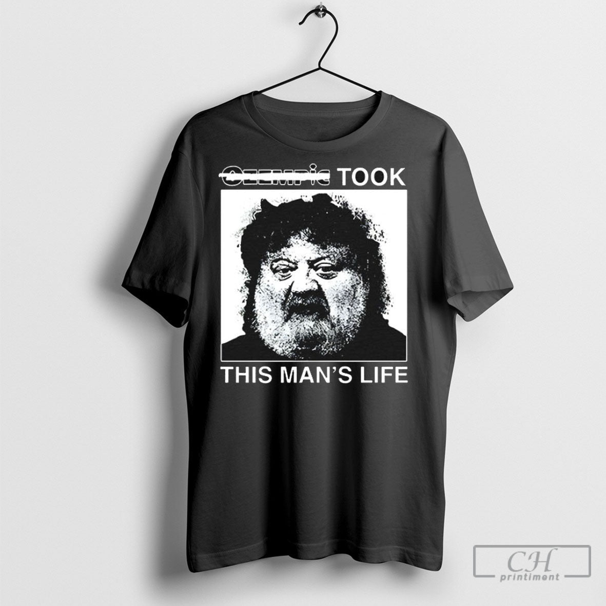 Ozempic Took This Mans Life - Adult & Kids T-Shirts, Sweatshirts & Hoodies apparel design preview 1