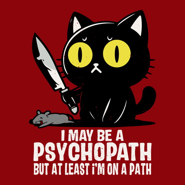 Psychopath - Adult & Kids T-Shirts, Sweatshirts & Hoodies apparel design preview 1