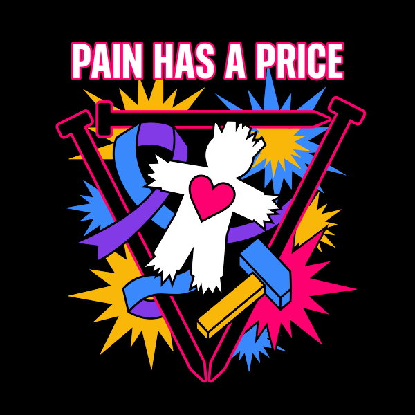 Pain Has A Price - Adult & Kids T-Shirts, Sweatshirts & Hoodies apparel design preview 1