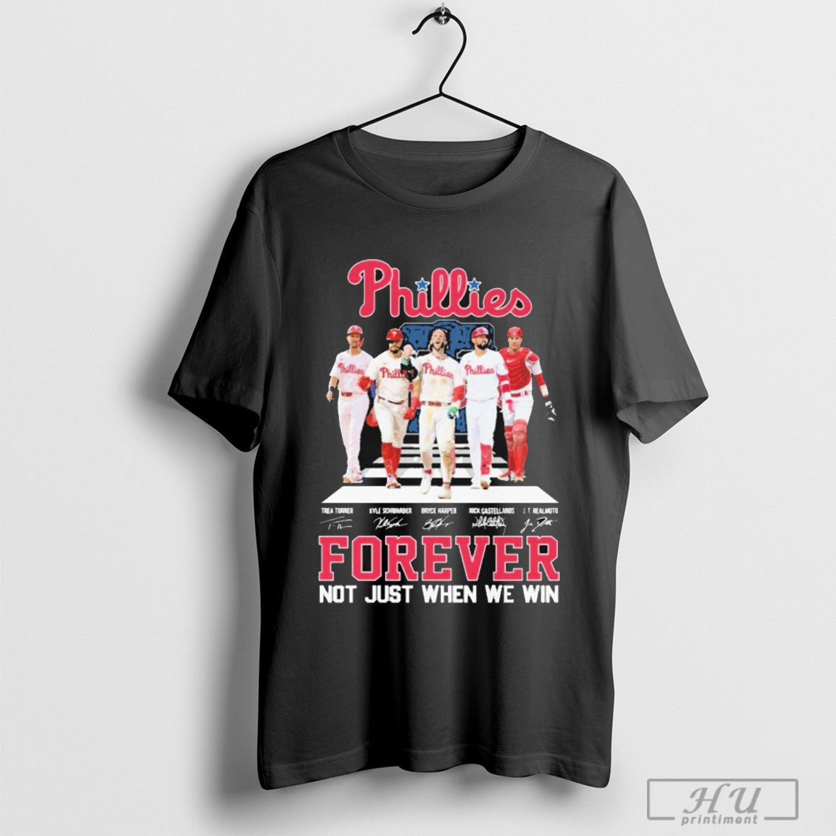 Philadelphia Phillies Forever Not Just When We Win - Adult & Kids T-Shirts, Sweatshirts & Hoodies apparel design preview 1